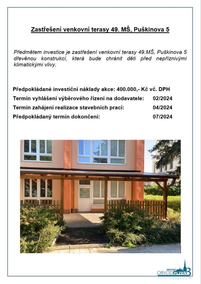 Zastřešení terasy 49. MŠ Puškinova Zastřešení terasy 49. MŠ Puškinova